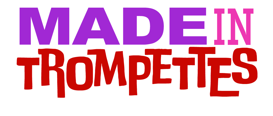 Made in Trompettes